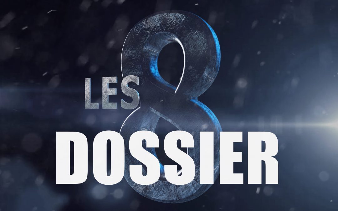 Dossier « Les 8 »