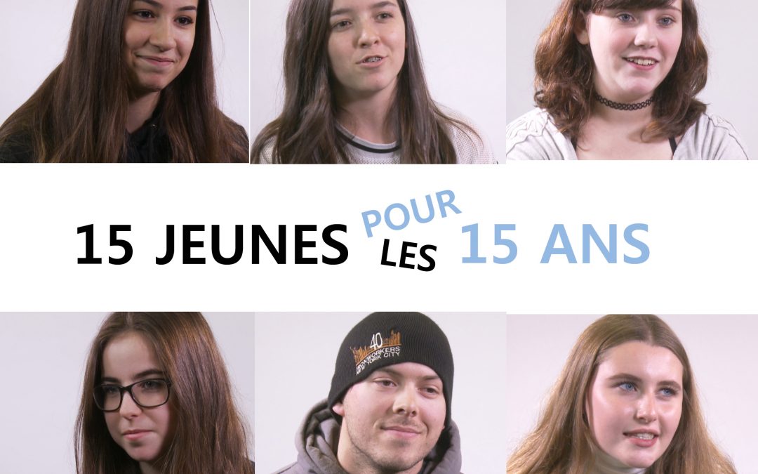 15 jeunes pour les 15 ans