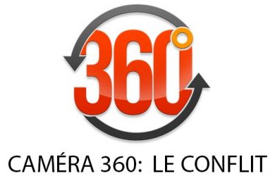 caméra 360: le conflit